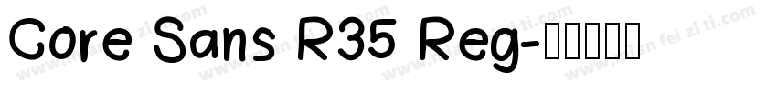 Core Sans R35 Reg字体转换